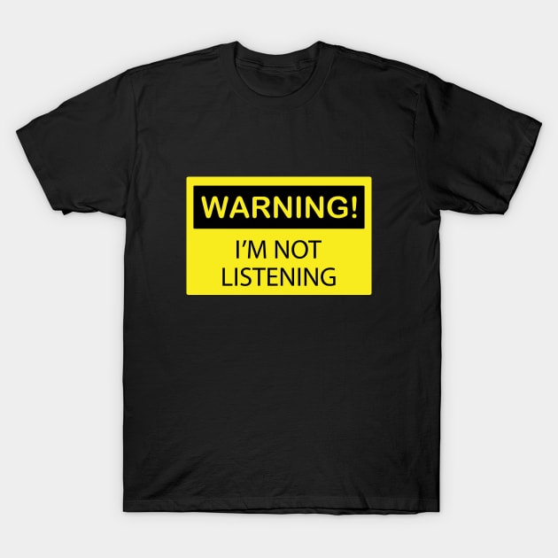 Warning T-Shirt by VshopDesign